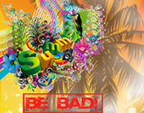 BE BAD! Calling 4 Summer